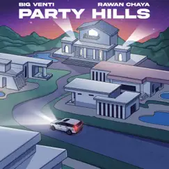 PARTY HILLS (feat. Rawan Chaya) Song Lyrics