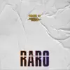 Raro - Single album lyrics, reviews, download