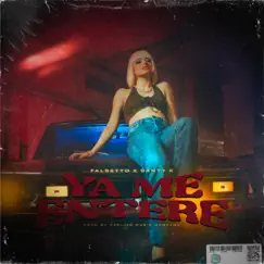 YA ME ENTERE (feat. Falsetto) - Single by Santy K album reviews, ratings, credits