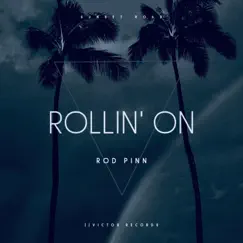 Rollin' On - Single by Rod Pinn album reviews, ratings, credits