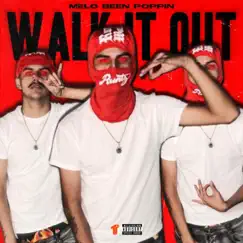 Walk It Out - Single by Melo Been Poppin album reviews, ratings, credits