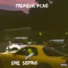 Thru some shit (feat. Block Boy B-Weezy) song lyrics