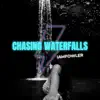 Chasing Waterfalls - Single album lyrics, reviews, download