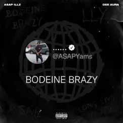 Bodeine Brazy by Dee Aura & Illz album reviews, ratings, credits