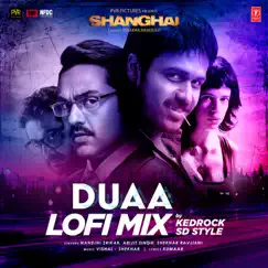 Duaa Lofi Mix - Single by Nandini Srikar, Arijit Singh & Shekhar Ravjiani album reviews, ratings, credits