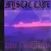 Mystic Tape (feat. BuntaSparks) - Single album lyrics, reviews, download