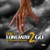 Long Way 2 Go - Single album lyrics, reviews, download