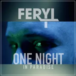 One Night in Paradise - Single by Feryl album reviews, ratings, credits