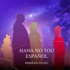 Hana No Tou Español (From 