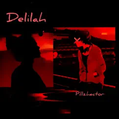 Delilah - Single by Pillzhector album reviews, ratings, credits