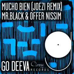 Mucho Bien (Joezi Remix) - Single by MR.BLACK & Offer Nissim album reviews, ratings, credits