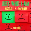 Just Who I Am (feat. Via Lena) - Single album lyrics, reviews, download