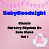 Classic Nursery Rhymes On Solo Piano Vol 1 - EP album lyrics, reviews, download