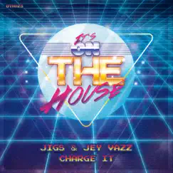 Charge It - Single by Jigs & Jey Vazz album reviews, ratings, credits