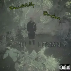 Beautifully Broken by Eli Litman album reviews, ratings, credits