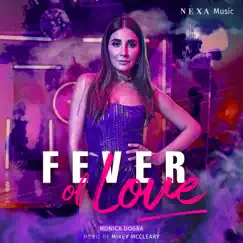 Fever of Love - Single by Monica Dogra & Mikey McCleary album reviews, ratings, credits
