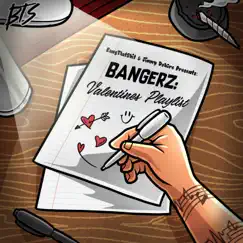 BANGERZ: Valentine's Playlist by BangThatShit & Jimmy DuhCre album reviews, ratings, credits