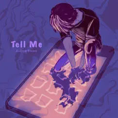 Tell Me - Single by Andrew Brown album reviews, ratings, credits