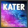 Kater - Single album lyrics, reviews, download