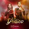 Te La Dedico (Música original de la novela) [Parte 2] album lyrics, reviews, download