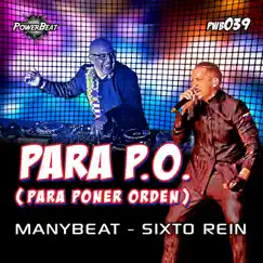 Para P.O. (Para Poner Orden) - Single by Manybeat & Sixto Rein album reviews, ratings, credits