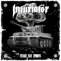 War On 2024 - EP by Infuriator album reviews, ratings, credits