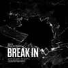 Break In - Single album lyrics, reviews, download