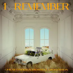 I Remember - Single by Cheat Codes & Russell Dickerson album reviews, ratings, credits