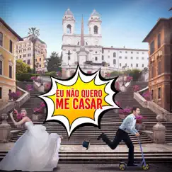 Eu Não Quero Me Casar - Single by Área Rock album reviews, ratings, credits