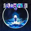 Illuminate EP album lyrics, reviews, download