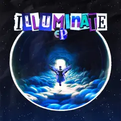 Illuminate EP by THYKIER album reviews, ratings, credits