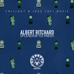Splendor to Fresh by Albert Ritchard album reviews, ratings, credits