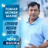 Tomar Moner Majhe - Single album lyrics, reviews, download