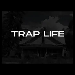 Trap Life Song Lyrics