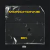 Monchonne - Single album lyrics, reviews, download