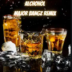 Alchohol - Single by Major Bangz album reviews, ratings, credits