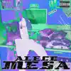 Mesa - Single album lyrics, reviews, download