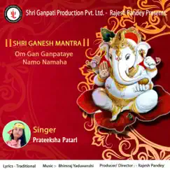 Shri Ganesh Mantra - Single by Prateeksha Patari album reviews, ratings, credits