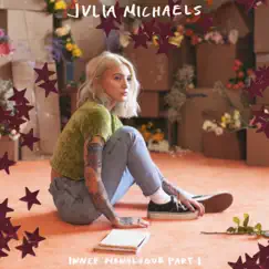 Inner Monologue, Pt. 1 - EP by Julia Michaels album reviews, ratings, credits