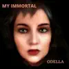 My Immortal - Single album lyrics, reviews, download