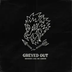 Broken Like an Arrow - Single by Greyed Out album reviews, ratings, credits
