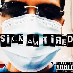 Sick an Tired - EP by Steven Stay Chiefin' album reviews, ratings, credits