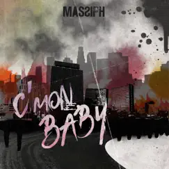 C'mon Baby - Single by Massiph album reviews, ratings, credits