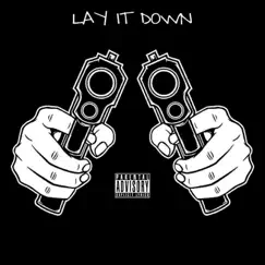Lay It Down (feat. Apoc Krysis) - Single by Dj Twi$t II album reviews, ratings, credits