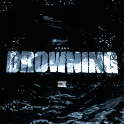 Drowning - Single by Azjah album reviews, ratings, credits