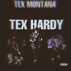 Tex Hardy Pt.1 - Single by Montana Records LLC album reviews, ratings, credits