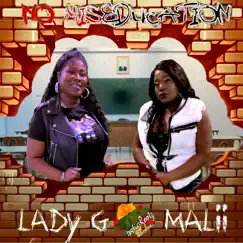 No Mis-Education - Single by Lady G & Malii album reviews, ratings, credits