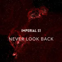Imperial S1 Never Look Back - Single by Kebo Rap album reviews, ratings, credits