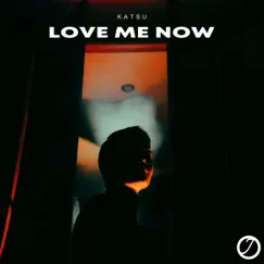Love Me Now - Single by Katsu album reviews, ratings, credits