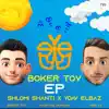 Boker Tov (feat. yoav elbaz) - Single album lyrics, reviews, download